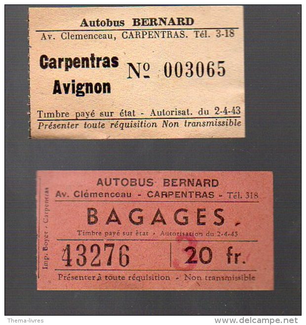 (Carpentras, Vaucluse) Ticket  D'autobus BERNARD Carpentras-Avignon + Ticket De Bagages . (PPP3698) - Europe