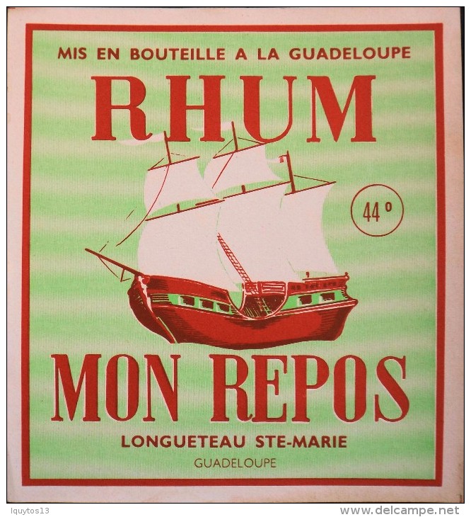 ETIQUETTE De " RHUM MON REPOS " - Longueteau Ste-Marie Guadeloupe - 44° - Parfait  état - - Rhum