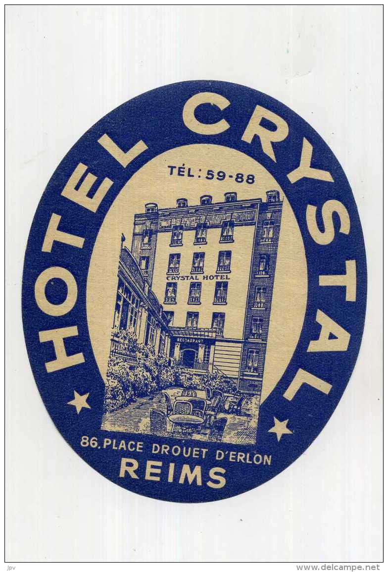 REIMS . ETIQUETTE . HOTEL CRYSTAL . PLACE DROUET D'ERLON . - Autres & Non Classés