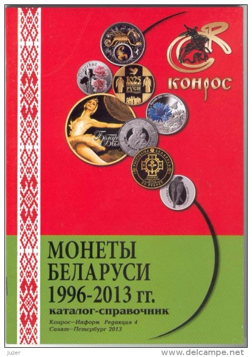 Catalogue Of Belarusian Coins 1996-2013 (Conros) - Belarus