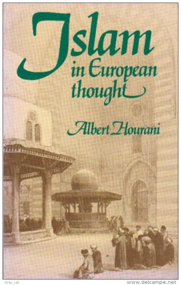 Islam In European Thought By Albert Hourani (ISBN 9780521421201) - Medio Oriente