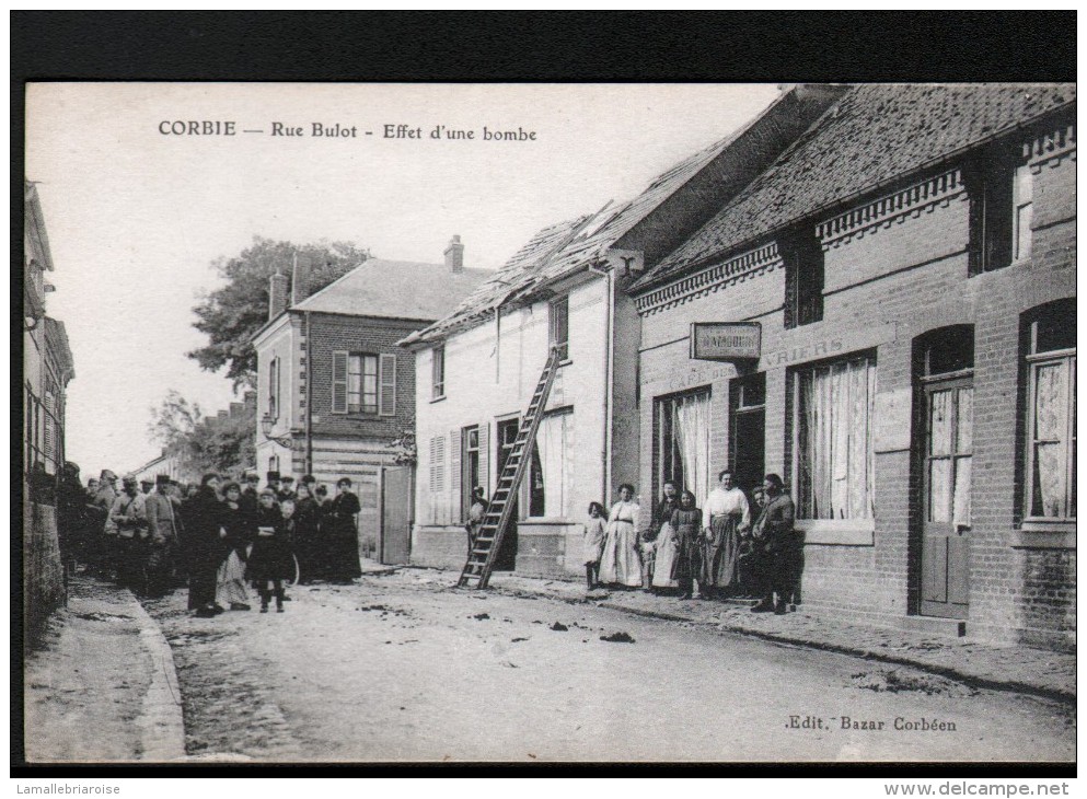 80, CORBIE, RUE BULOT, EFFET D'UNE BOMBE, CAFE DES OUVRIERS - Corbie