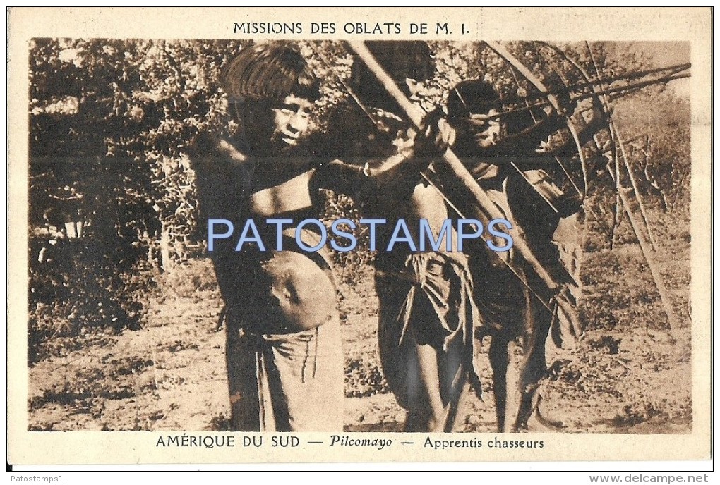 54042 ARGENTINA PILCOMAYO MISSIONS OBLATS COSTUMES APPRENTICES HUNTERS POSTAL POSTCARD - Argentina