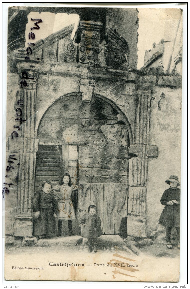 - Casteljaloux -  Porte Du XVII éme Siècle - écrite, Enfants, Petite Personne, Cliché Peu Courant,, BE, Scans. - Casteljaloux