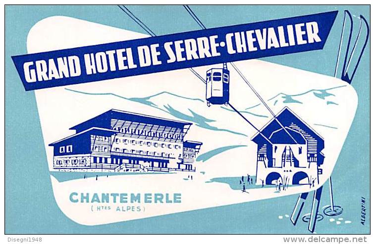 06076 "FRANCIA - HAUTES ALPES - CHANTEMERLE - GRAND HOTEL DE SERRE CHEVALIER" ETICHETTA ORIGINALE - Adesivi Di Alberghi
