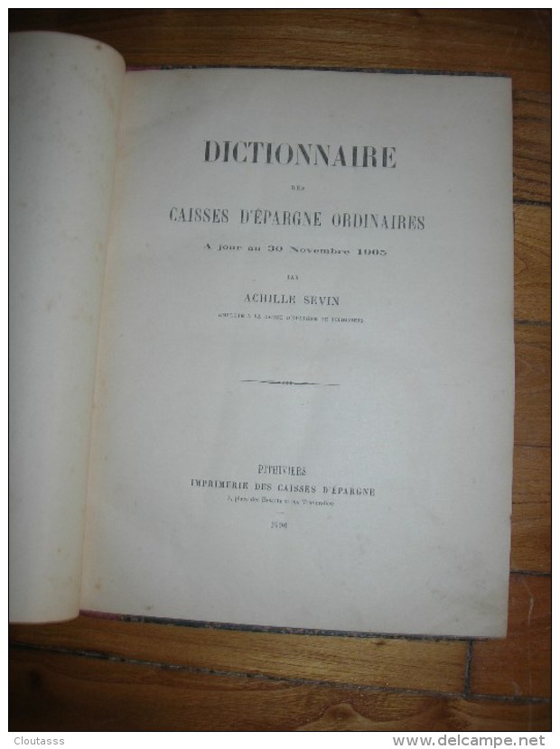 DICTIONNAIRE DES CAISSES D'EPARGNE) RARE -COMPTABILITE STRUCTURE OPERATIONS DETAILLE EN 125 PAGES  R VERSO 1906 - Wörterbücher