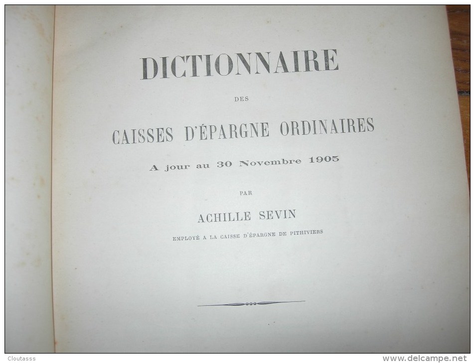 DICTIONNAIRE DES CAISSES D'EPARGNE) RARE -COMPTABILITE STRUCTURE OPERATIONS DETAILLE EN 125 PAGES  R VERSO 1906 - Wörterbücher