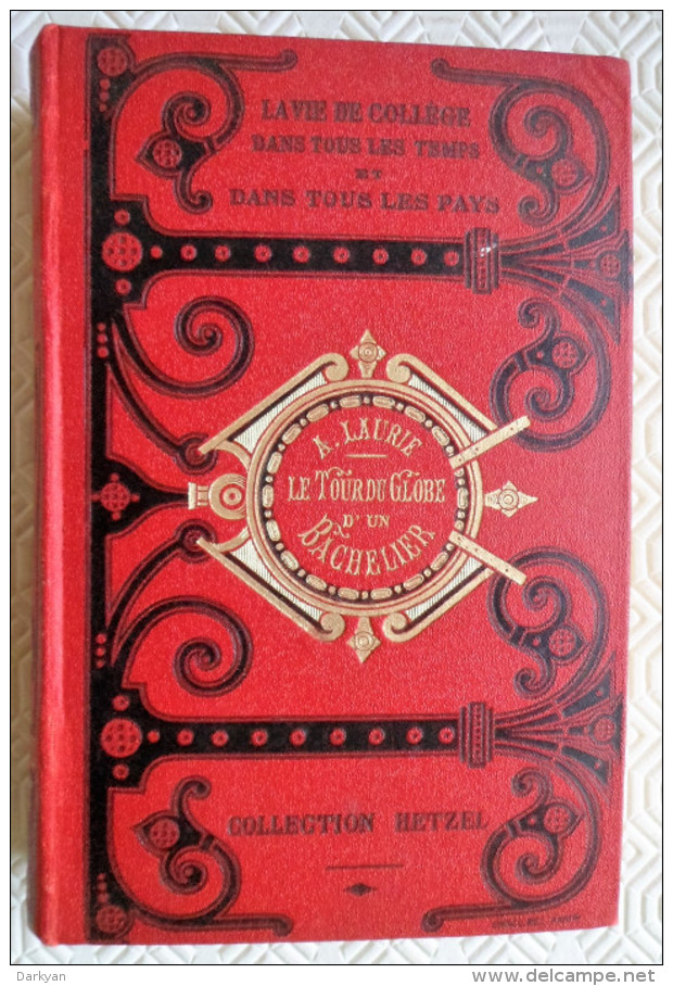 André Laurie - Le Tour Du Globe D'un Bachelier - Editions Hetzel, Reliure Engel - 1901-1940