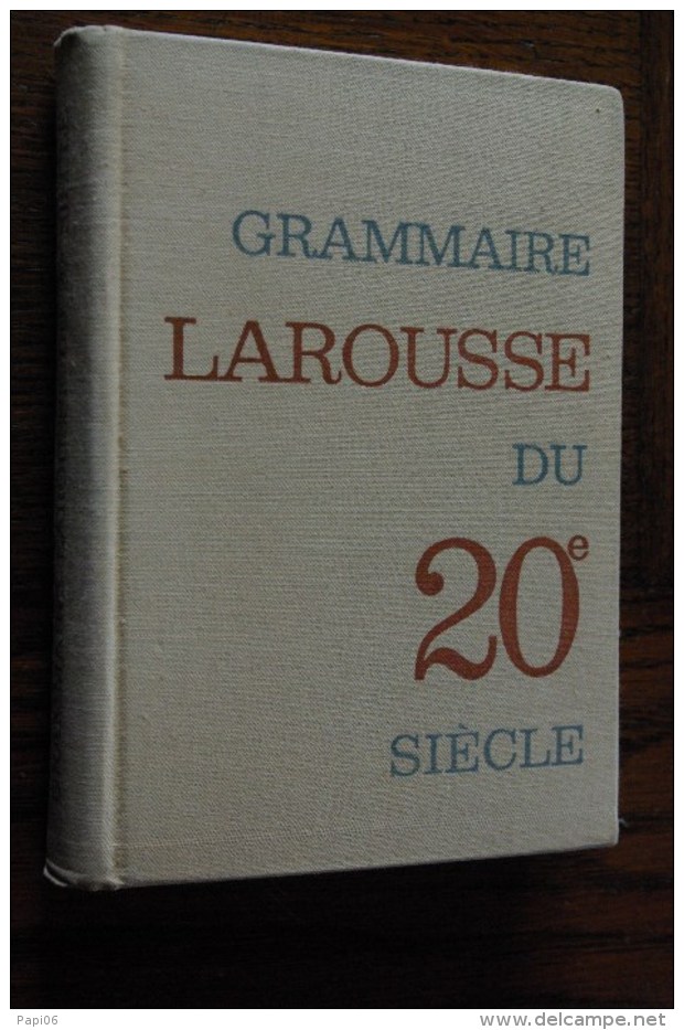 Grammaire Larousse Du XXeme Siècle - 18 Ans Et Plus