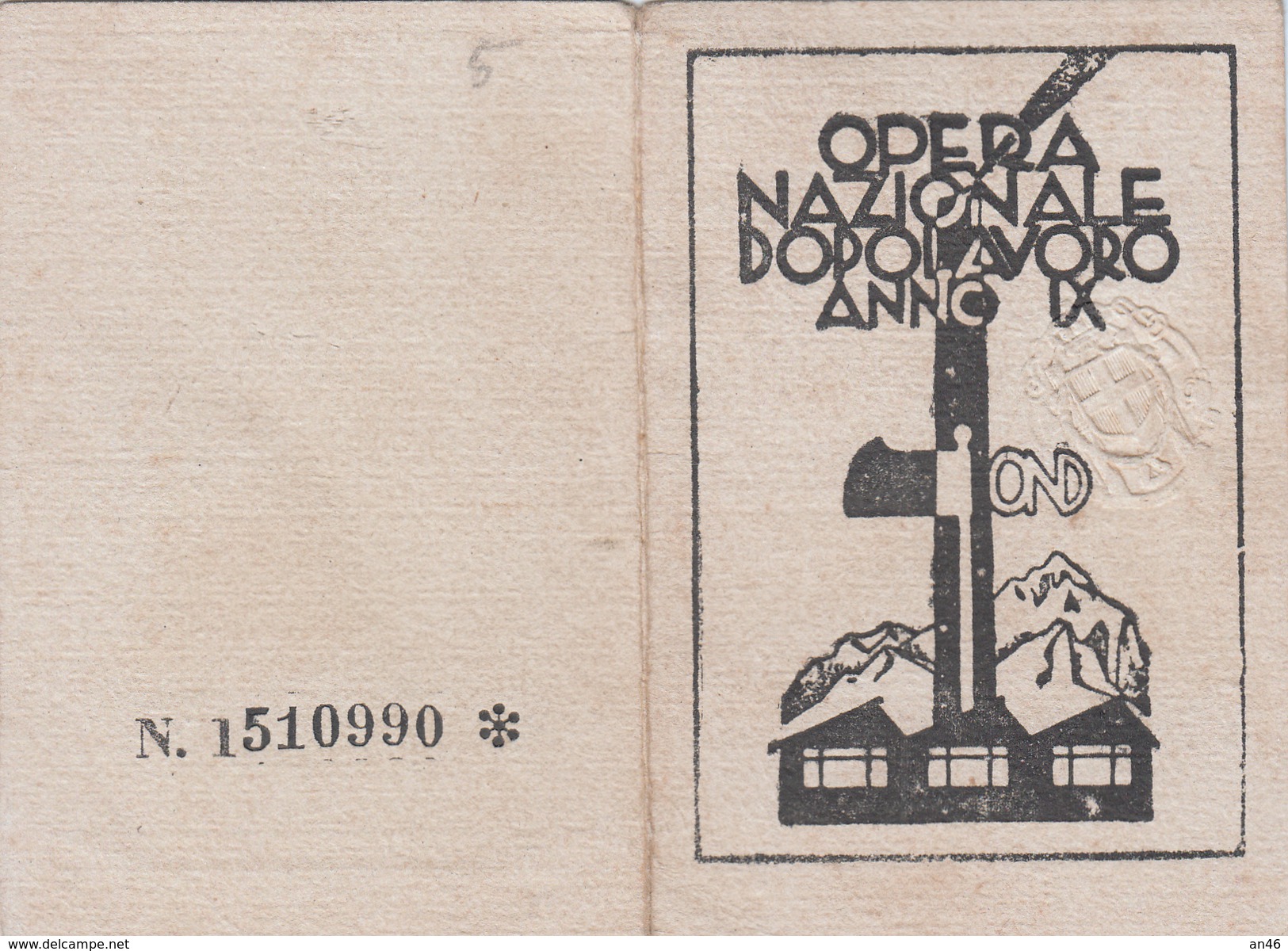 TESSERA-OND-OPERA NAZIONALE DOPOLAVORO ANNO IX DIRICONOSCIMENTO PER L'ANNO 1931- STEMMA IN RILIEVO-OTTIMA CONSERVAZIONE- - Advertising