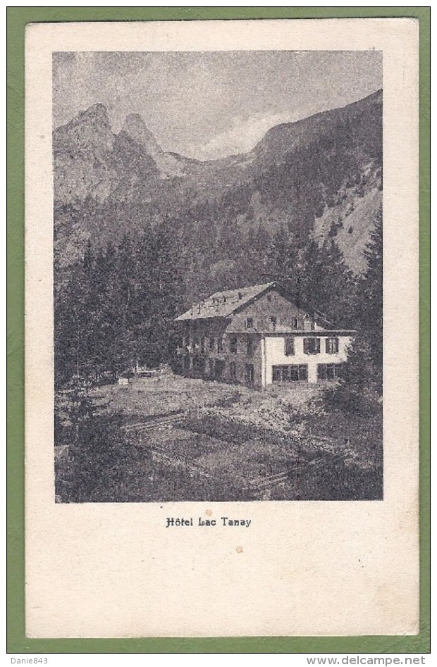 CPA Vue Rare - SUISSE - HOTEL DU LAC TANAY -  Carte Voyagée En 1911 - Altri & Non Classificati