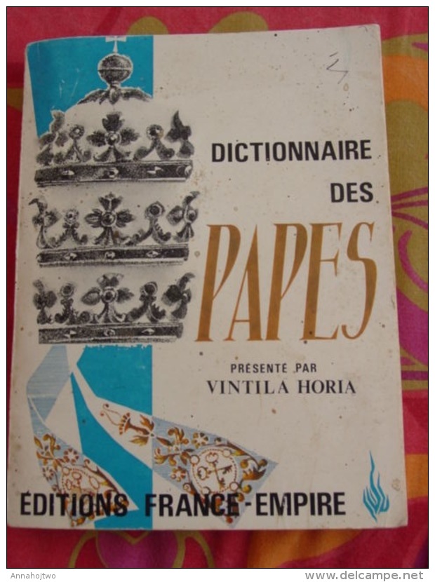 ** DICTIONNAIRE DES PAPES ** ,Juan Dacio-France-Empire Éd° . - Dictionaries