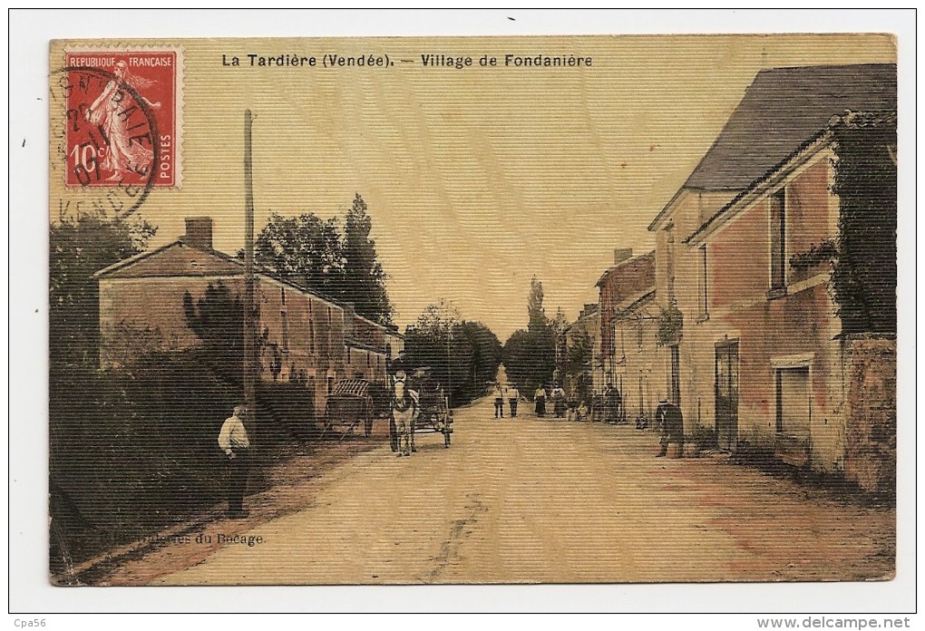 La TARDIERE - Village De FONDANIERE - 1907 - Carte Genre Toilée - Otros & Sin Clasificación