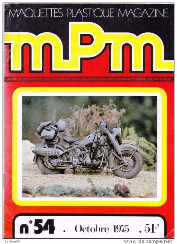 REVUE MENSUELLE N°54 OCTOBRE 1975 MAQUETTES PLASTIQUE MAGAZINE MPM MAQUETTISME COUVERTURE BMW R-75 PRODUITE PAR E.S.C.I. - Modelbouw