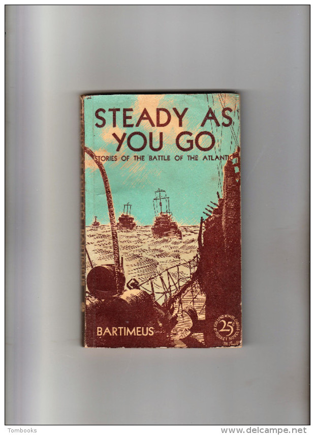 Livre - Steady As You Go - Bartimeus - 1943 - V.O - - Forces Armées Américaines