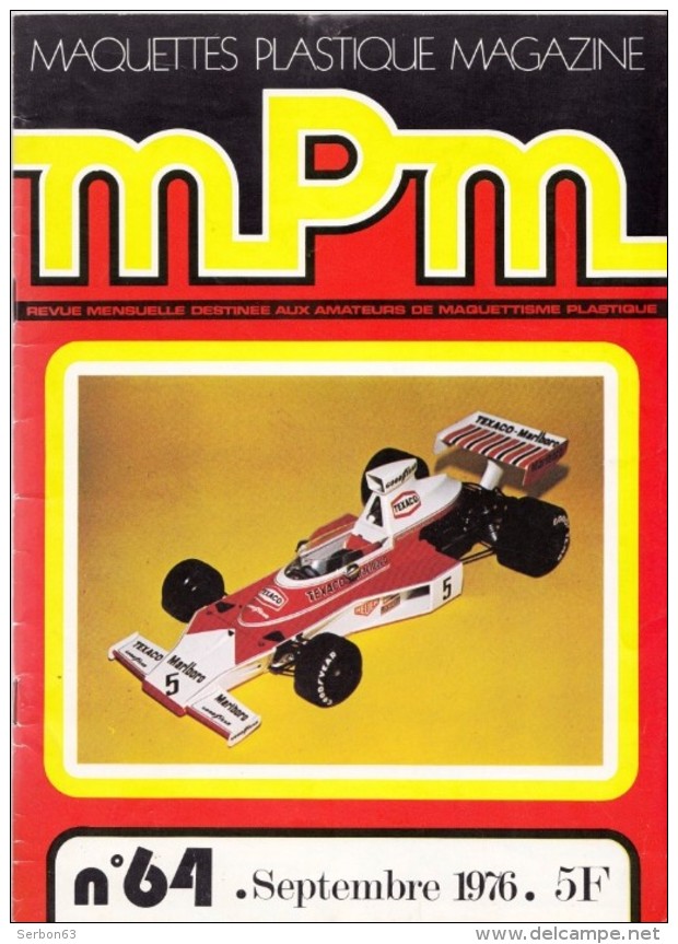 1 REVUE N°64 SEPTEMBRE 1976 MAQUETTES PLASTIQUE MAGAZINE MPM MAQUETTISME COUVERTURE VOITURE TEXACO MARLBORO M-23 - Modelbouw