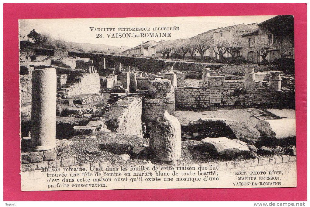 VAISON-LA-ROMAINE, Maison Romaine, (Marius Bresson), 84 Vaucluse - Vaison La Romaine