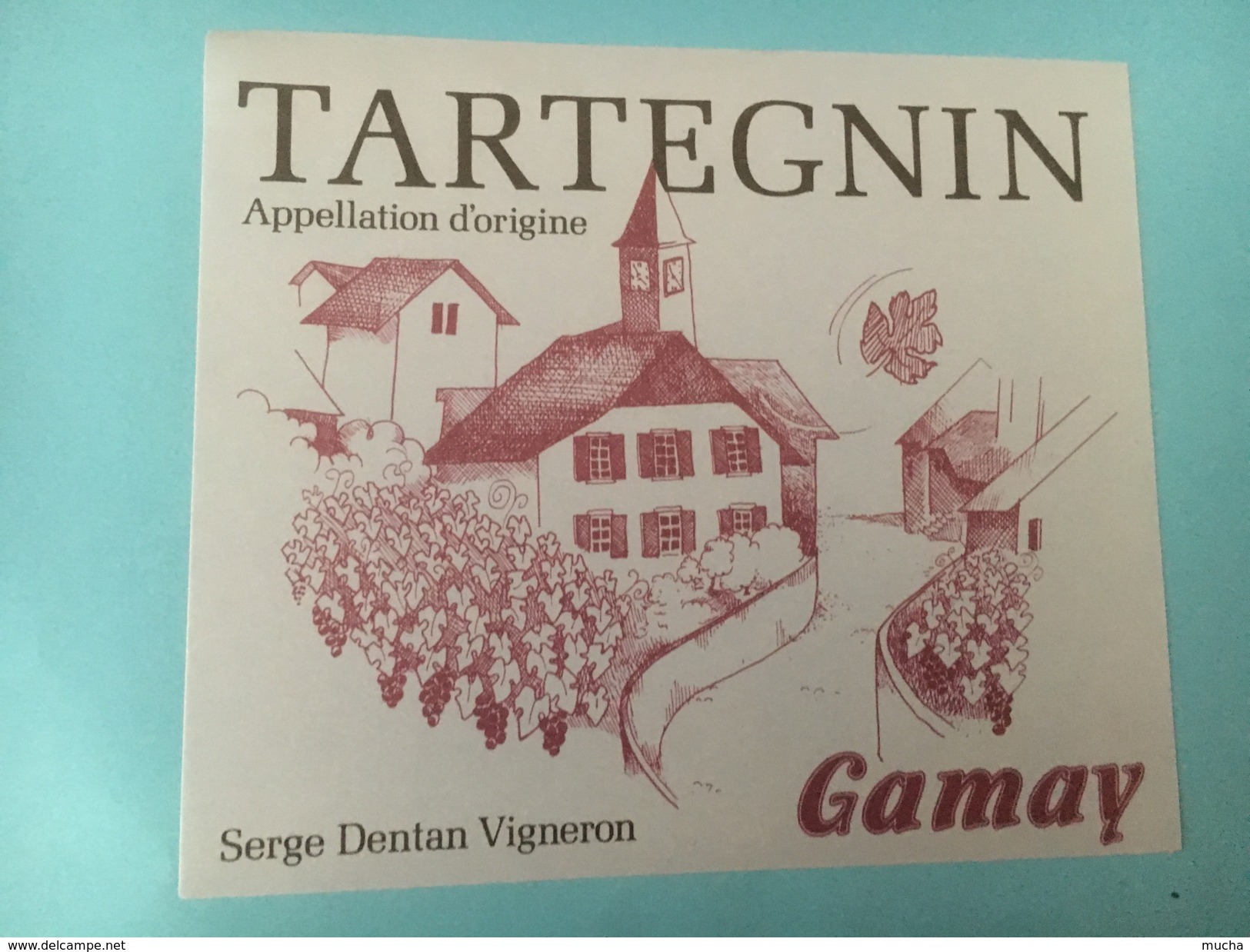 1407 - Suisse Vaud Tartegin Gamay Serge Dentan - Autres & Non Classés