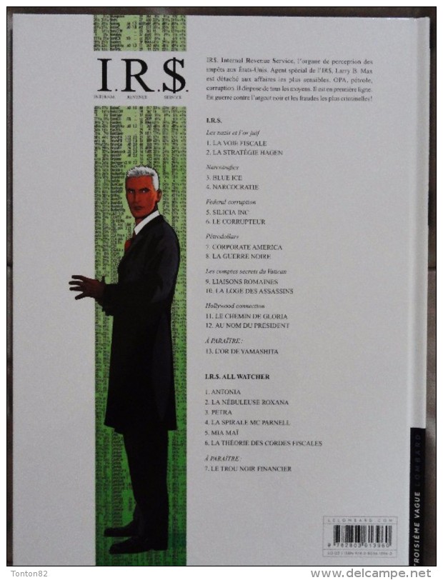 Vrancken / Desberg - I.R.$ . N° 1 - La Voie Fiscale - Troisième Vague Lombard - (  2011 ) . - I.R.$.