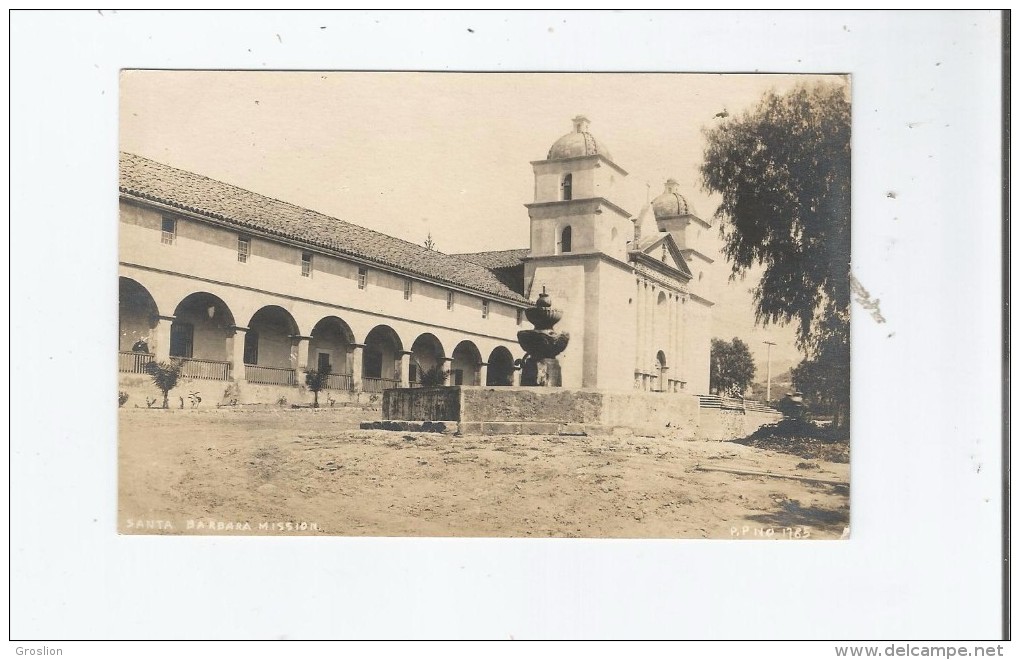 SANTA BARBARA MISSION 1785 - Santa Barbara