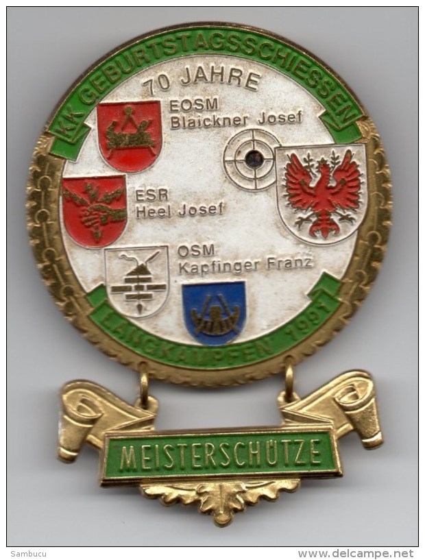 LANGKAMPFEN Schützenplakette - Kk Geburtstagsschiessen 1991 - Meisterschützen Blaickner, Heel, Kapfinger - Vereinswesen