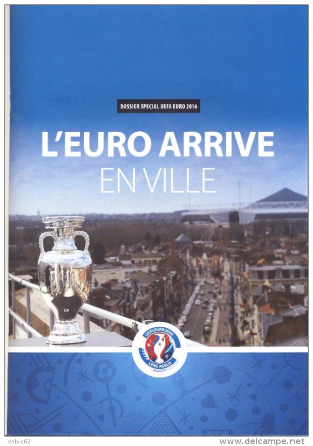 Lens Pas De Calais 62  Mag Magazine De La Ville Juin 2016 Euro 2016 Arrive - Zonder Classificatie