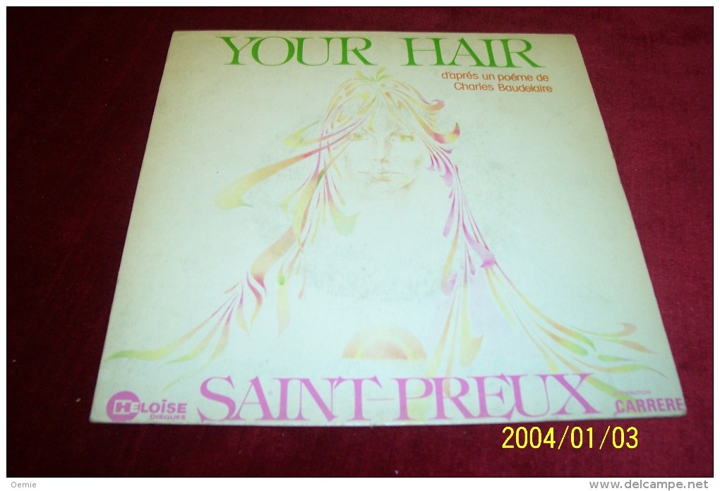 SAINT  PREUX   °  YOUR HAIR - Vollständige Sammlungen