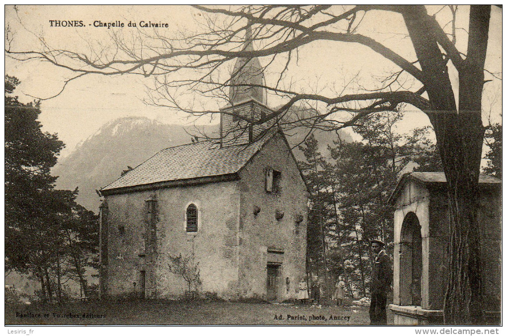 CPA -  THONES - CHAPELLE DU CALVAIRE - AD. PARLOT - T. B. E. - - Thônes