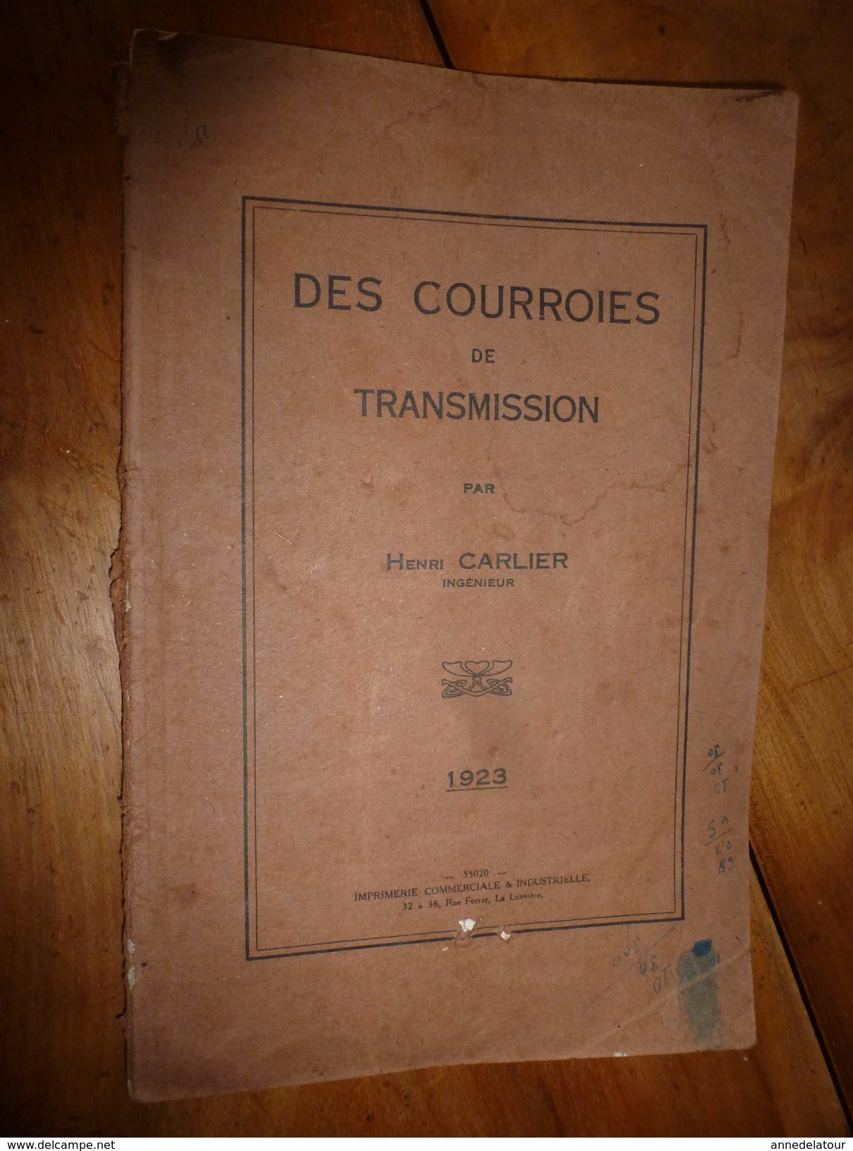 1923 COURROIES DE TRANSMISSION , Par Henri Carlier , Ingénieur En Chef Des Charbonnages De France Et à Ressaix - Bricolage / Technique