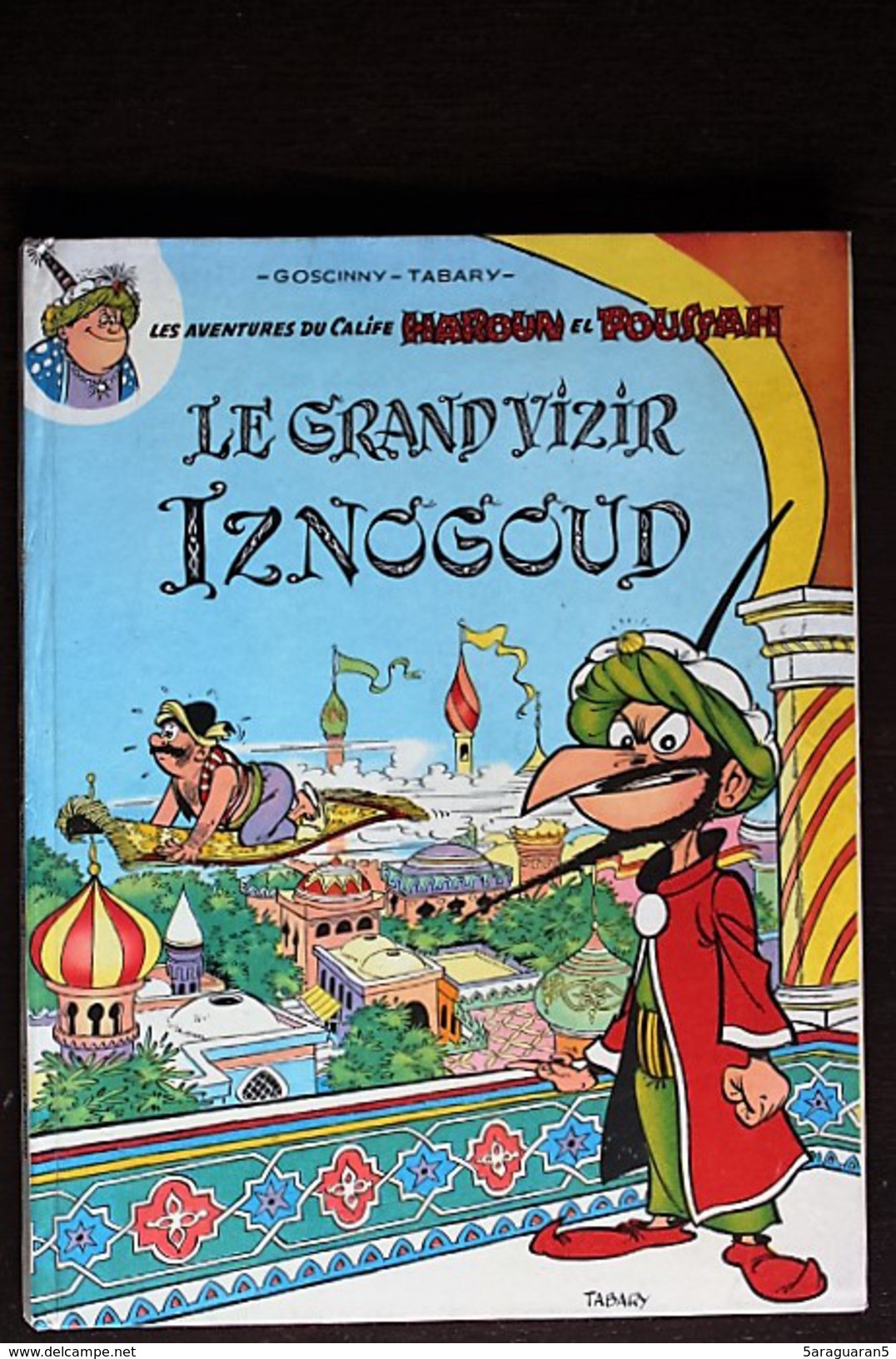 BD IZNOGOUD - 1 - Le Grand Vizir Iznogoud - EO 1966 - Iznogoud