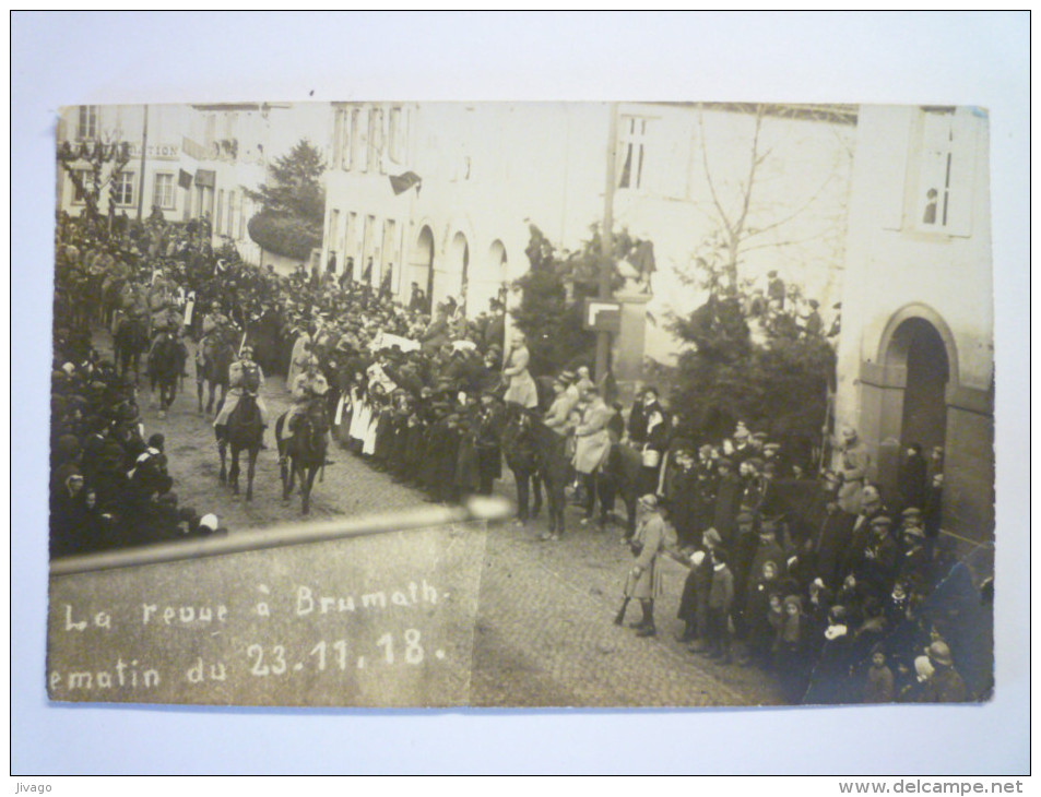 La  REVUE  à  BRUMATH  Le Matin Du  23 - 11 - 1918  (Carte  PHOTO)  X - Brumath