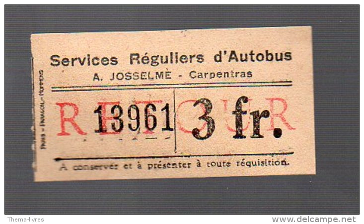 (Carpentras, Vaucluse) Ticket  D'autobus Josselme (PPP23997A) - Europe