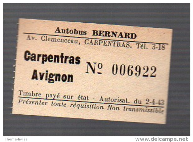 (Carpentras, Vaucluse) Ticket  D'autobus Carpentras Avignon Autobus Bernard (PPP23997B) - Europe