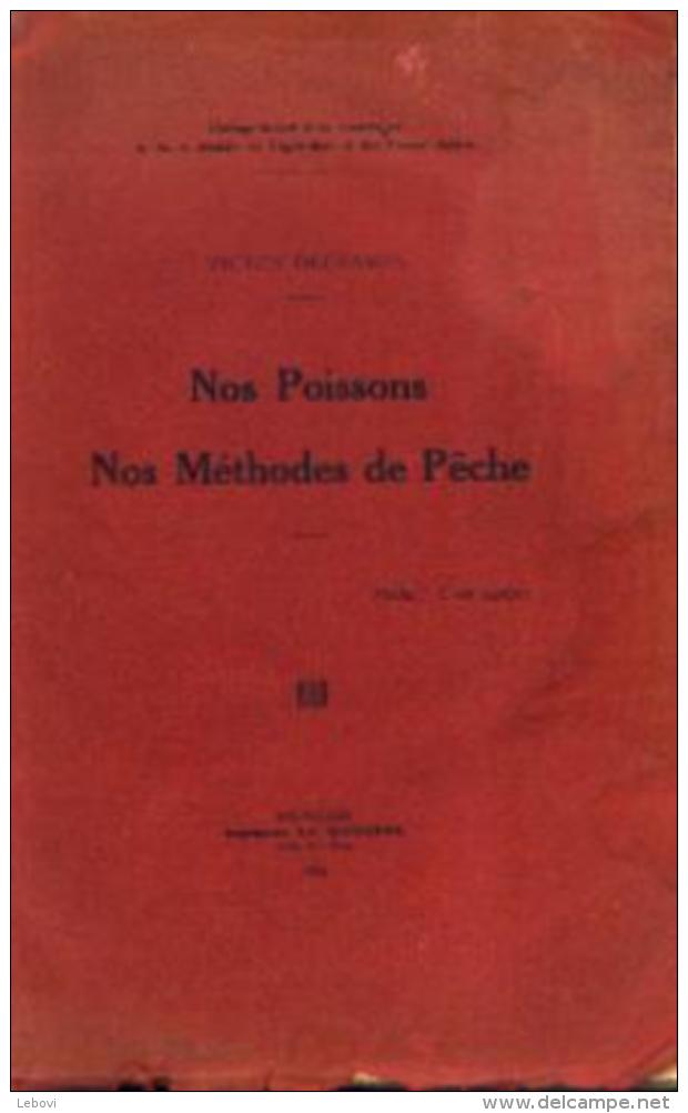 « Nos Poissons - Nos Méthodes De Pêche » DECHAMPS, V. - Imp. « La Moderne », Bxl 1925 - Pêche