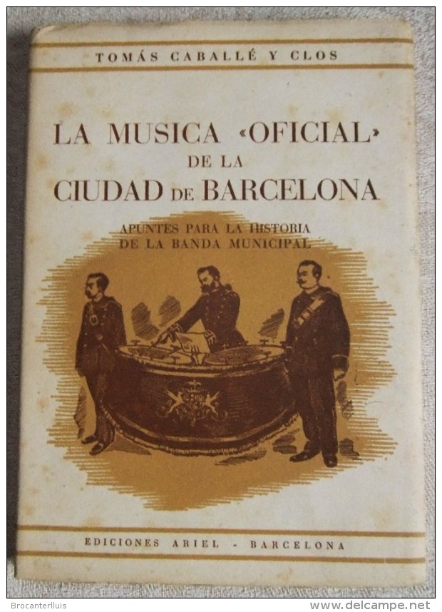 LA MÚSICA OFICIAL DE LA CIUDAD DE BARCELONA DE TOMÁS CABALLÉ Y CLOS 1946 - Cultura