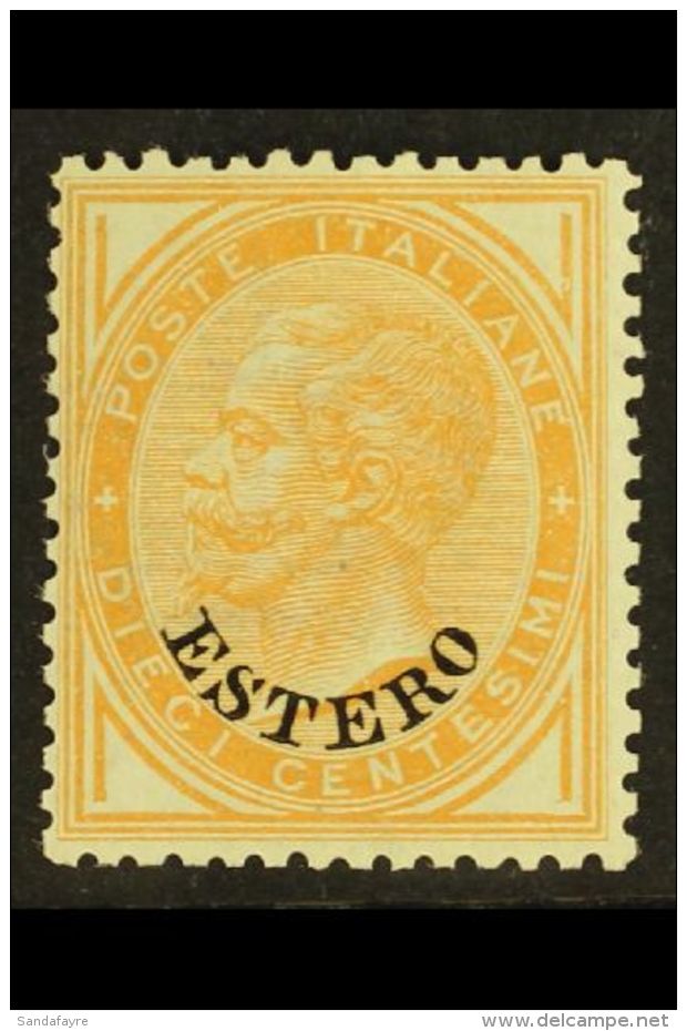 OFFICES IN LEVANT 1874 10c Ochre Ovptd "Estero", Sass 4, Superb NEVER HINGED MINT. Absolutely Stunning Example Of... - Altri & Non Classificati