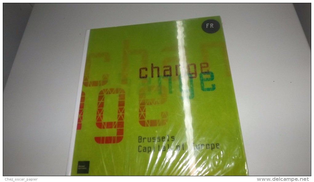 Change-Brussels Capital Of Europe  Livre En Anglais - Europe