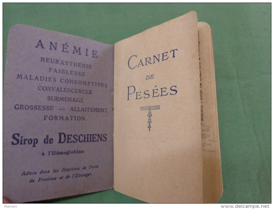 Petit Carnet -carnet De Pesees  De Bebe - Pub Sirop De Deschiens Pour Anemie Allaitement Surmenage Etc.. - Autres & Non Classés