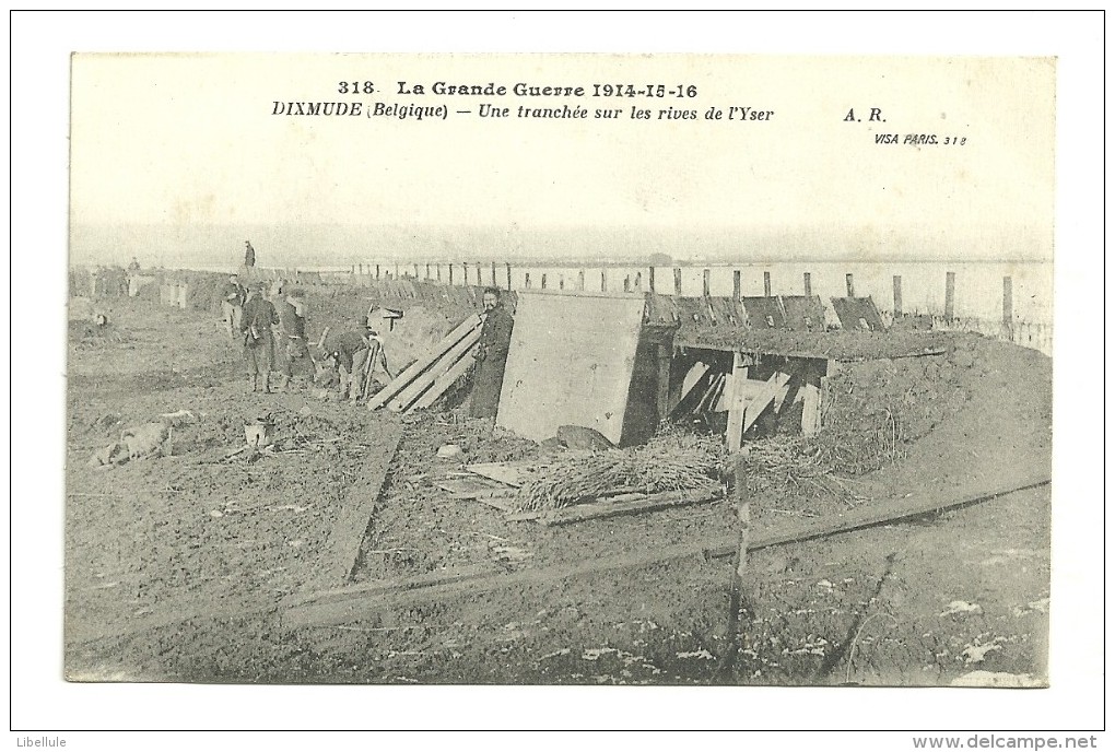 La Grande Guerre : Dixmude : Une Tranchée Sur Les Rives De L'Yser - Diksmuide