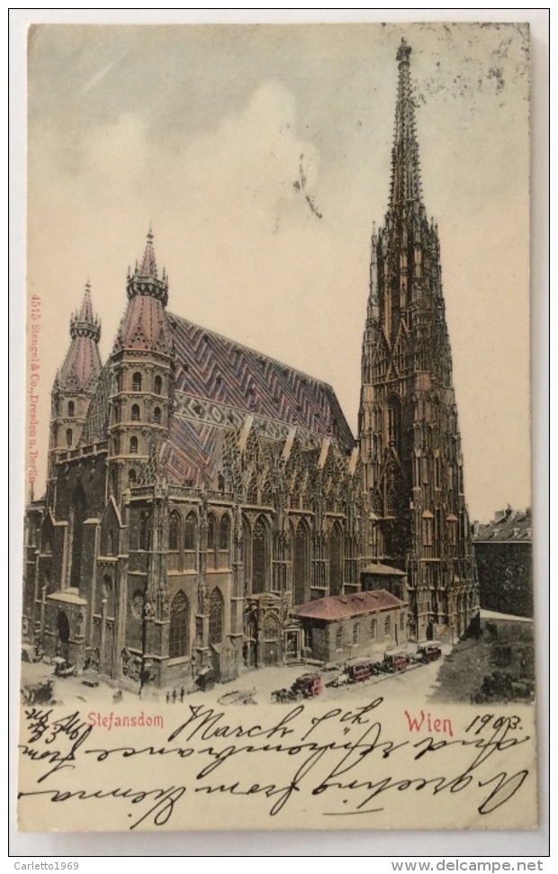 WIEN - VIENNA - STEFANSDOM DEL 1903 VIAGGIATA FP - Iglesias