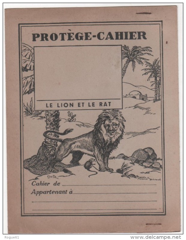 PROTÈGE-CAHIER - Ancien Avec Agrafes - Thème FABLE - Le Lion Et Le Rat - Illustrateur DUTE - Animali