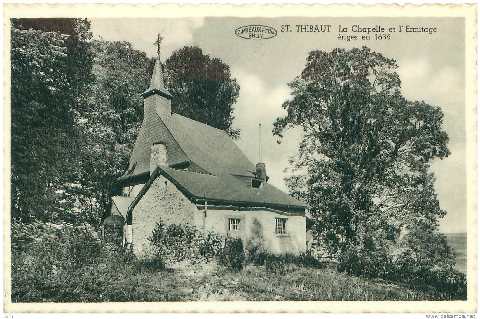 ST. THIBAUT - La Chapelle Et L'Ermitage ériges En 1636 - Andere & Zonder Classificatie