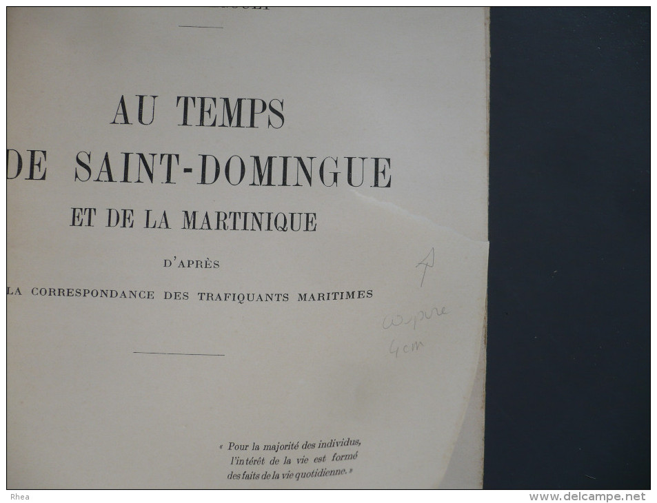 LIVRE - AU TEMPS DE SAINT-DOMINGUE ET DE LA MARTINIQUE - 1941 - ENVOI DE L'AUTEUR - Livre Rare - 1901-1940