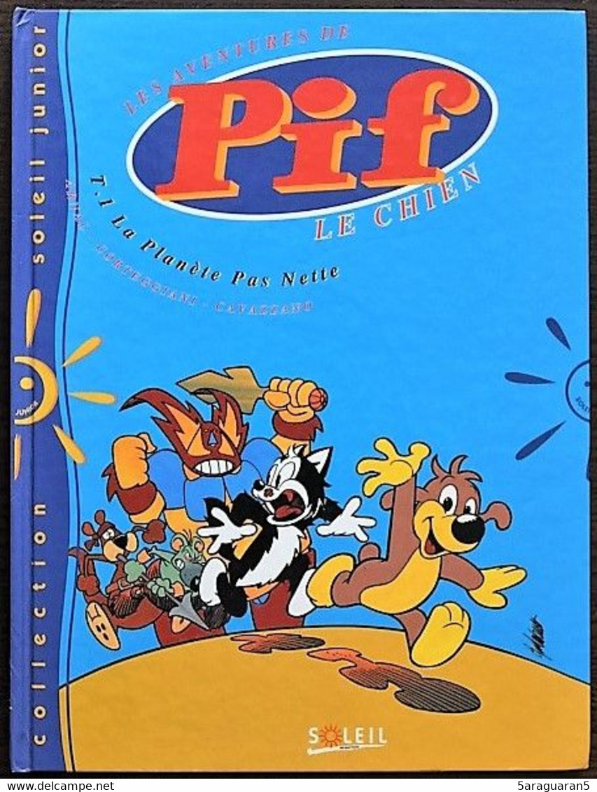 BD PIF LE CHIEN - 1 - La Planète Pas Nette - EO 1995 Soleil Junior - Pif & Hercule