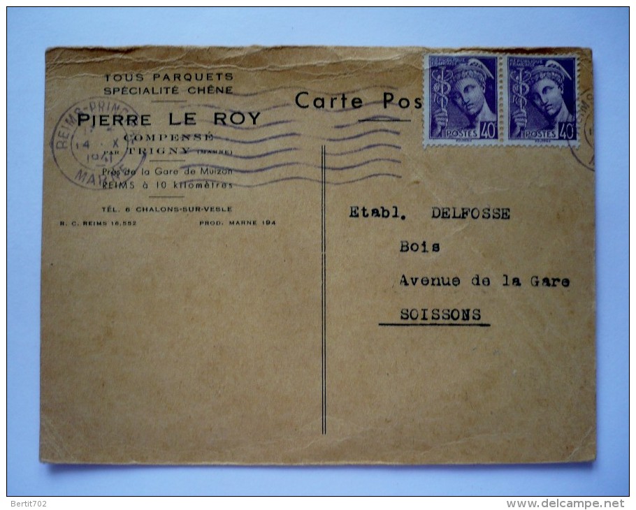 Lettre 1941- Tous Parquets Spécialité Chêne  PIERRE LE ROY Compensé  Par TRIGNY ( Marne) Pour DELFOSSE à SOISSONS - 1921-1960: Période Moderne