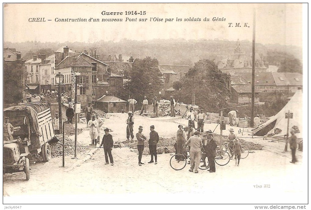 60 - Creil - Construction D'un Nouveau Pont Sur L'oise Par  Les Soldats Du Genie - Creil