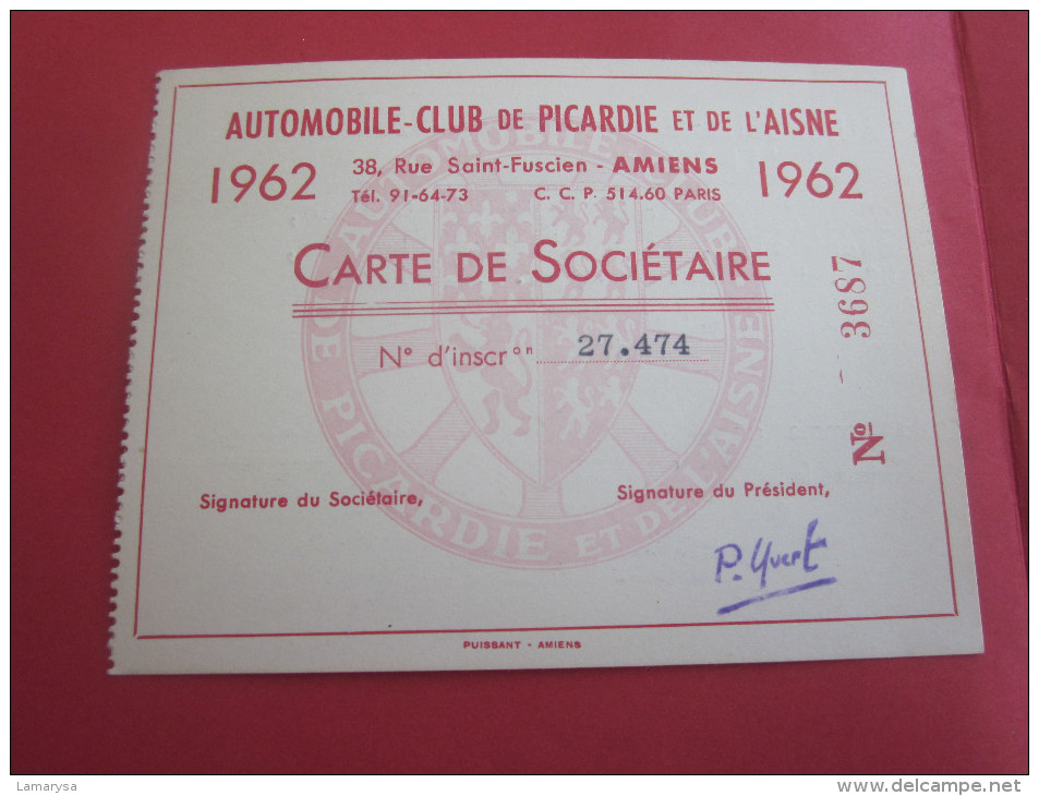 1962 CARTE DE SOCIETAIRE AUTOMOBILE-CLUB DE PICARDIE ET DE L'AISNE VOITURE TRANSPORT - Andere & Zonder Classificatie