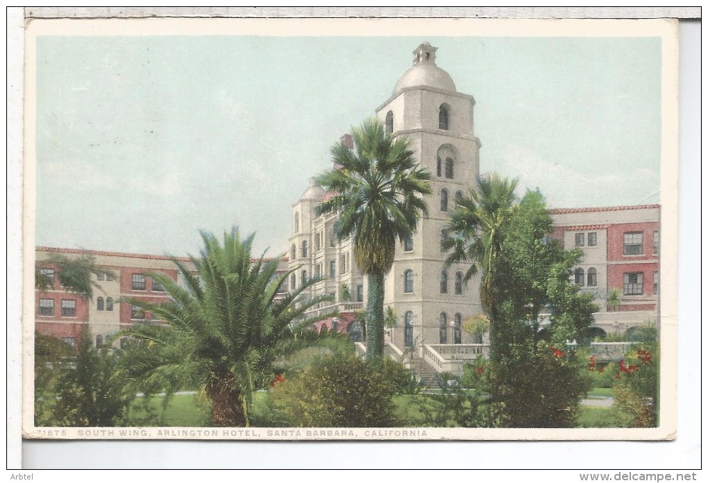 ESTADOS UNIDOS HOTEL ARLINGTON SANTA BARBARA CALIFORNIA CIRCULADA DESDE ESPAÑA 1915S - Santa Barbara