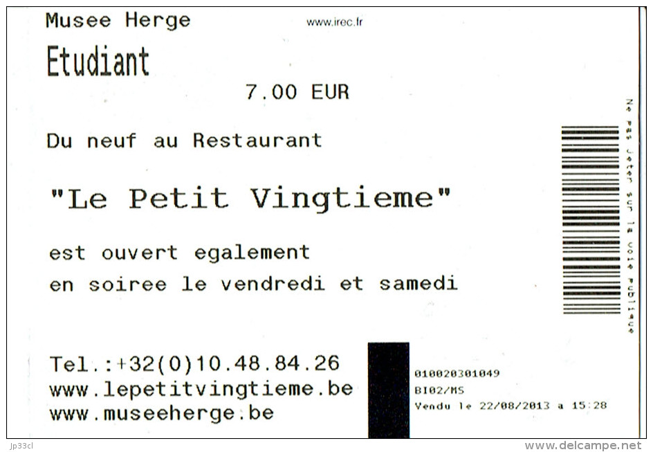 Tintin Ticket D'entrée Etudiant Au Musée Hergé "Du Neuf Au Restaurant Le Petit Vingtième" (22/8/2013) - Tickets D'entrée