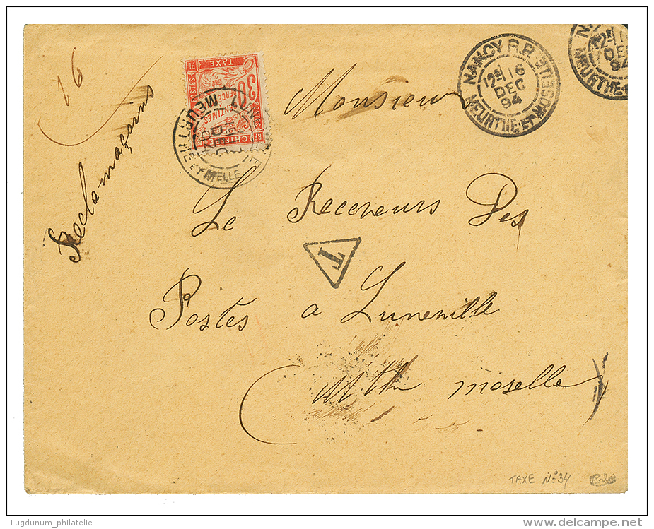 1894 30c TAXE Rouge Orange (n°34) Obl. LUNEVILLE Sur Env. De NANCY. Cote Du Timbre Détaché = 100 Euros - Saint Pe De Bigorre